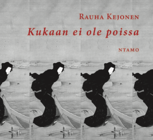 Kukaan ei ole poissa: Rauha Kejonen