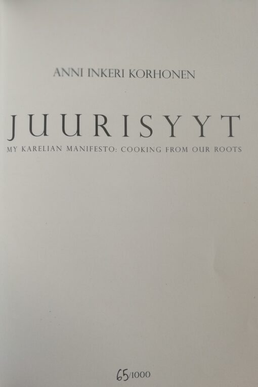 Juurisyyt My Karelian manifesto: Cooking from our roots: Anni Inkeri Korhonen - Image 2
